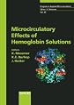 Microcirculatory Effects of Hemoglobin Solutions: 17th Bodensee Symposium on Microcirculation, Lindau, September 2002 (Progress in Applied Microcirculation)