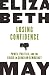 Losing Confidence: Power, Politics and the Crisis in Canadian Democracy