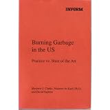 Burning Garbage in the Us: Practice Vs. State of the Art