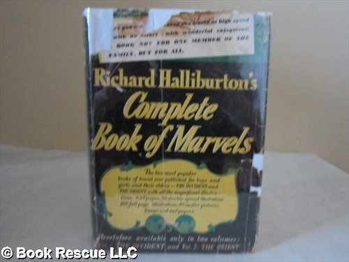 Richard Halliburton's Complete Book Oh Marvels