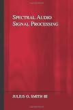 Spectral Audio Signal Processing