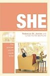 She: Safe, Healthy, Empowered - The Woman You're Made To Be