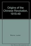 Origins of the Chinese revolution, 1915-1949