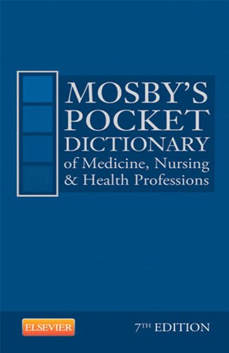 Mosby's Pocket Dictionary of Medicine, Nursing & Health Professions (Mosby, Mosby's Pocket Dictionary of Medicine, Nursing, & Health Professions)