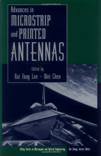 Advances in Microstrip and Printed Antennas (Wiley Series in Microwave and Optical Engineering) On Sale