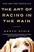 The Art of Racing in the Rain (Unknown Binding)
