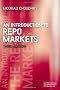 An Introduction to Repo Markets (Securities Institute)