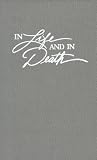 In Life and in Death: A Pastoral Guide for Funerals