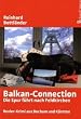 Die Balkan-Connection: Die Spur f�hrt nach Feldkirchen. Revier-Krimi aus Bochum und K�rnten