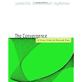Voice, Video, and Data Network Convergence: Architecture and Design, From VoIP to Wireless
