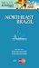 Northeast Brazil Guide (BRAZIL UNIBANCO TRAVEL GUIDE)