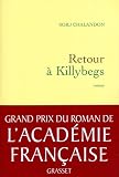 Retour � Killybegs - Grand prix du roman de l'Acad�mie Fran�aise 2011