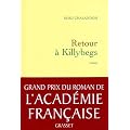 Retour � Killybegs - Grand prix du roman de l'Acad�mie Fran�aise 2011