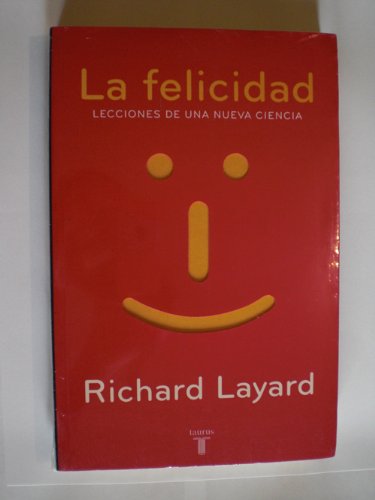 La Felicidad/happiness (Spanish Edition)
