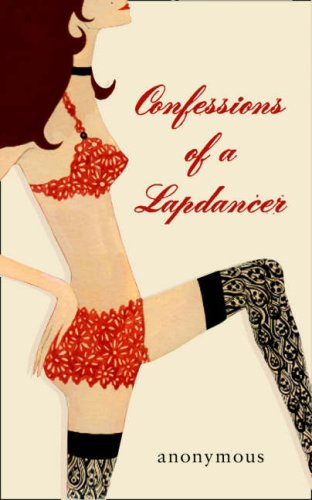 City Travel Guides Discounted  Books : Confessions of a Lapdancer