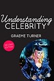 Understanding celebrity