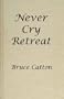 Never Call Retreat