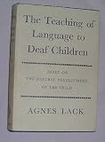The Teaching of Language to Deaf Children