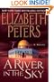 A River in the Sky: A Novel (Amelia Peabody Mysteries)