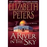 A RIVER IN THE SKYby Elizabeth Peters