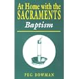 At Home with the Sacraments: Baptism by Peg Bowman