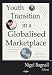 Book Youth Transition In A Globalized Marketplace