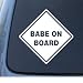 BABE ON BOARD - Car, Truck, Notebook, Vinyl Decal Sticker #1241 | Vinyl Color: White