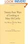 Twenty-Four Ways of Looking at Mary McCarthy: The Writer and Her Work (Contributions to the Study of World Literature)