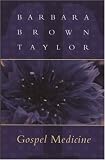 Gospel Medicine Barbara Brown Taylor