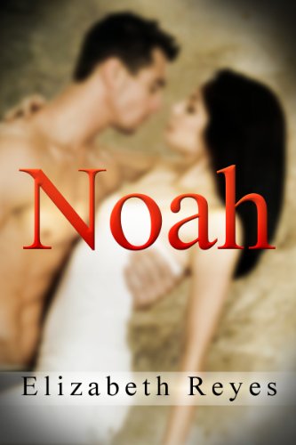 Noah (5th Street #1) by Elizabeth Reyes