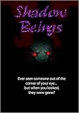 Shadow Beings