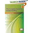The Complete Guide to Medical Writing by  Mark C. Stuart