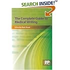 The Complete Guide to Medical Writing by  Mark C. Stuart