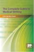 The Complete Guide to Medical Writing