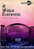 A world elsewhere : a play