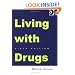 Living With Drugs