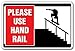PLEASE USE HAND RAIL Sign skater skateboarding signs