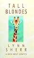 Tall Blondes: A Book About Giraffes