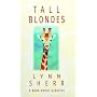 Tall Blondes: A Book About Giraffes by Lynn Sherr