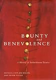 Bounty and Benevolence: A Documentary History of Saskatchewan Treaties (McGill-Queen