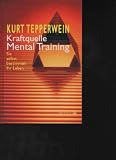 Produkt-Bild: Tepperwein Kraftquelle Mental Training, Sie selbst bestimmen Ihr Leben, Kreuzlingen ; M&uuml;nchen : Hugendubel - Ariston 2000, ISBN 3720521303, S. 247