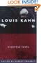Louis Kahn: Essential Texts