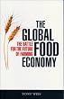 The Global Food Economy: The Battle for the Future of Farming