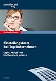 Das Insider-Dossier: Einstellungstests bei Top-Unternehmen: Logik-, Analytik- und Intelligenztests meistern - Michael Hoi