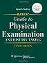 Bates' Guide to Physical Examination and History Taking (Bates' Guide to Physical Examination & History Taking)