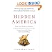Hidden America: From Coal Miners to Cowboys, an Extraordinary Exploration of the Unseen People Who Make This Country Work