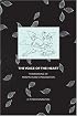 The Voice of the Heart: The Working of Mervyn Peake's Imagination (Liverpool University Press - Liverpool English Texts & Studies)