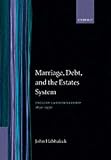 Review Clarendon Press  / Marriage, Debt and the Estates System: English Landownership, 1650-1950