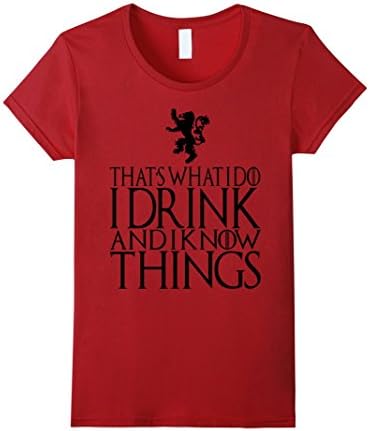 Women's Thats What I do, I Drink and Know Things Shirt - Funny Tee Medium Cranberry