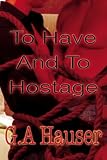 To Have and to Hostage